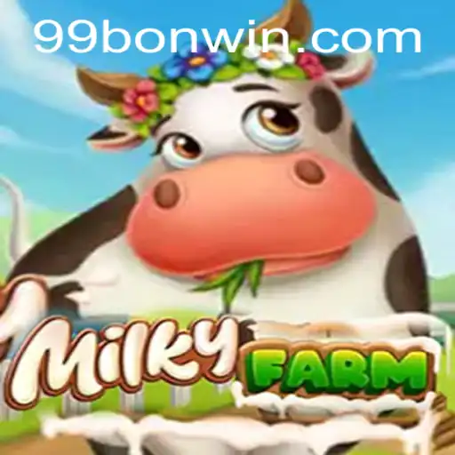 Explore the Whimsical World of MilkyFarm and Unlock the Secrets of 99BON
