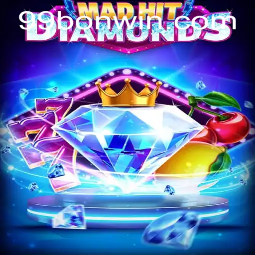 Discover the Thrills of MadHitDiamonds with 99BON